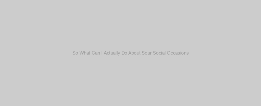 So What Can I Actually Do About Sour Social Occasions? ‘That Cannot Be Good Manners’